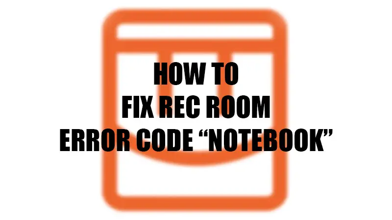 fix-rec-room-error-code