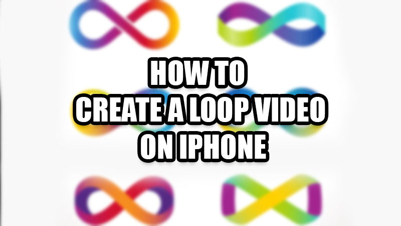 how-to-loop-videos-on-iphone-2022-technclub