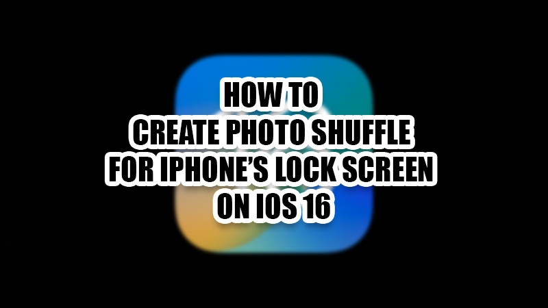 How to Create a Photo Shuffle on iPhone's Lock Screen on iOS 16