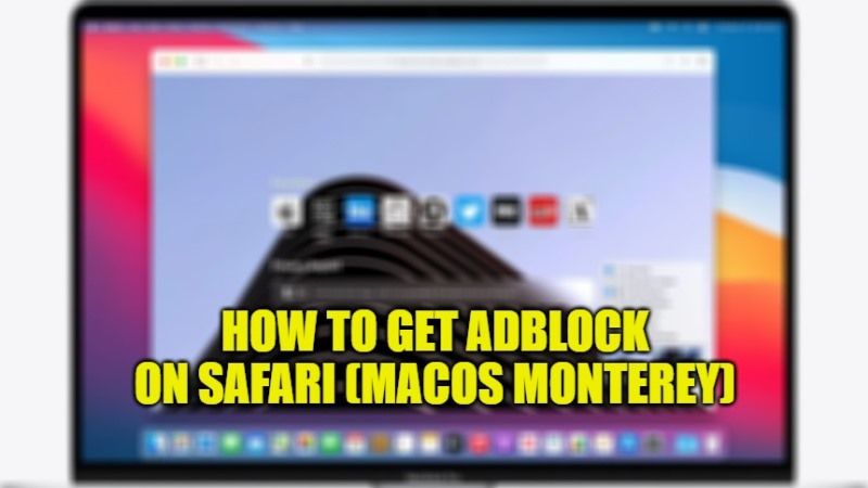 как получить блокировку рекламы в сафари на macos monterey