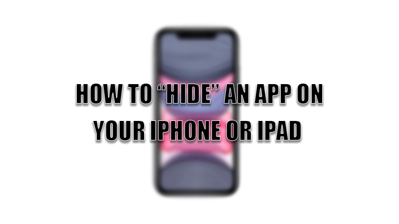 how to hide app on iphone or ipad