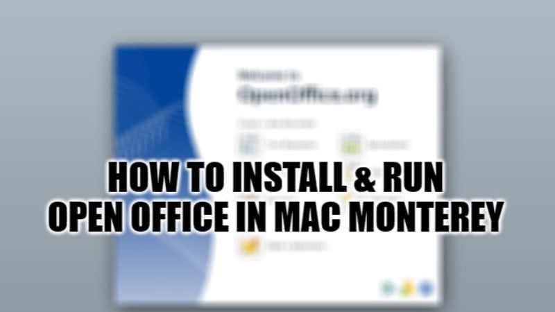 How to Download, Install & Run Open Office in macOS Monterey