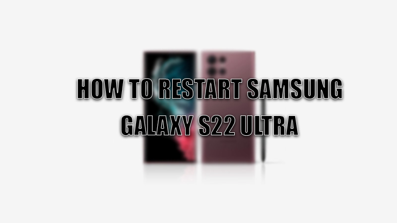 how-to-restart-samsung-galaxy-s22-ultra