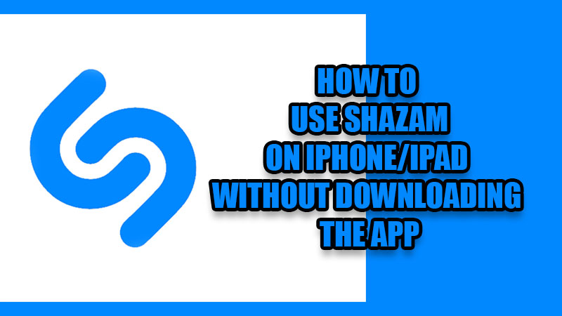 How to Use Shazam on your iPhone/iPad Without Downloading the App