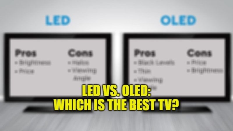 led vs. oled which is the best tv