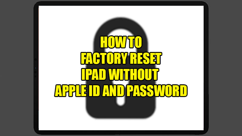 reset ipad without apple id password