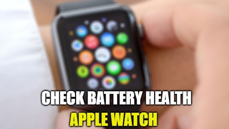 how-to-check-battery-health-on-apple-watch-2023