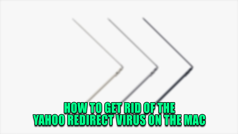 how to get rid of the yahoo redirect virus on the mac