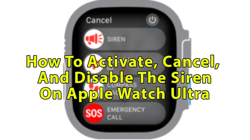 Как активировать, отменить и отключить сирену в Apple Watch Ultra