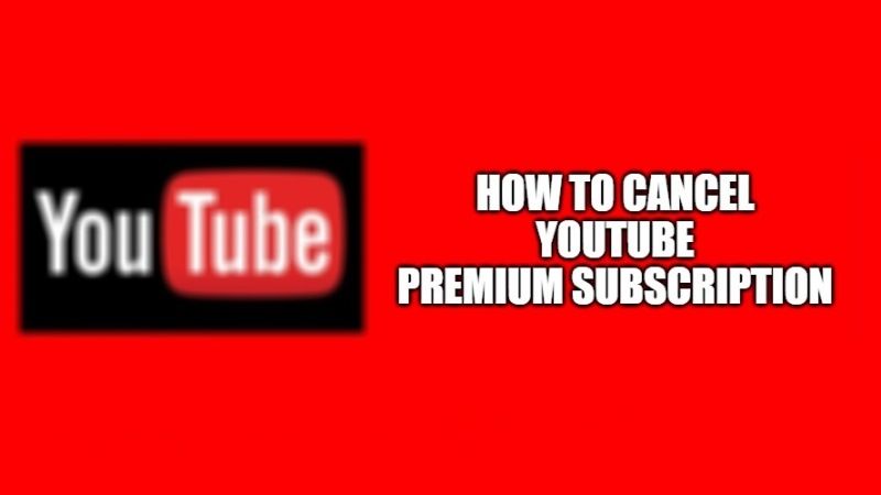 how to cancel youtube premium subscription