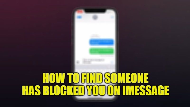 how to find someone has blocked you on imessage
