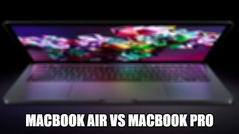 macbook air vs macbook pro