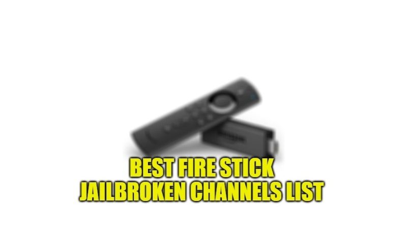 best fire stick jailbroken channels list