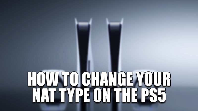 How To Change Your NAT Type On The PS5? - Technclub