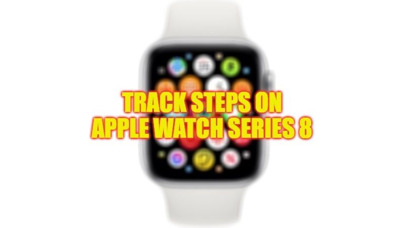 как проверить шаги на Apple Watch Series 8