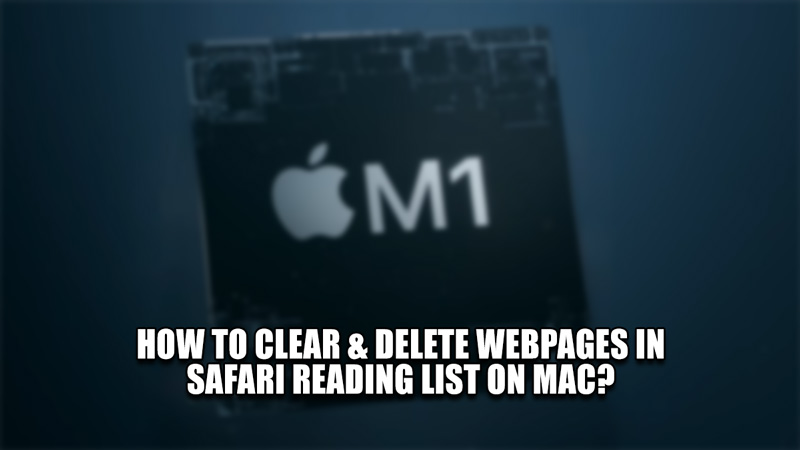 how to clear & delete webpages in safari reading list on mac