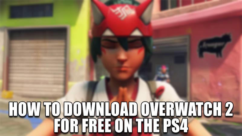 how to download overwatch 2 for free on the ps4