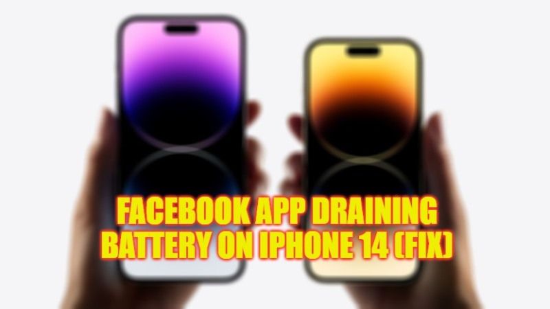 how to fix facebook app eating a lot of battery on iphone 14