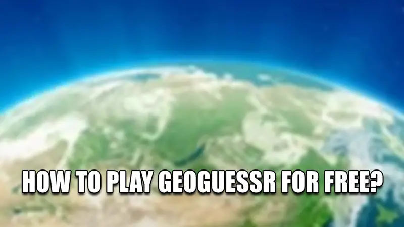 как играть в geoguessr бесплатно