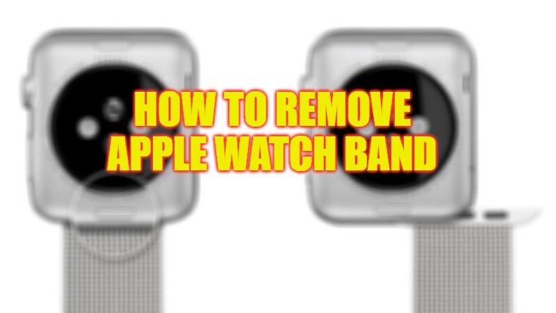 how to remove and change apple watch band