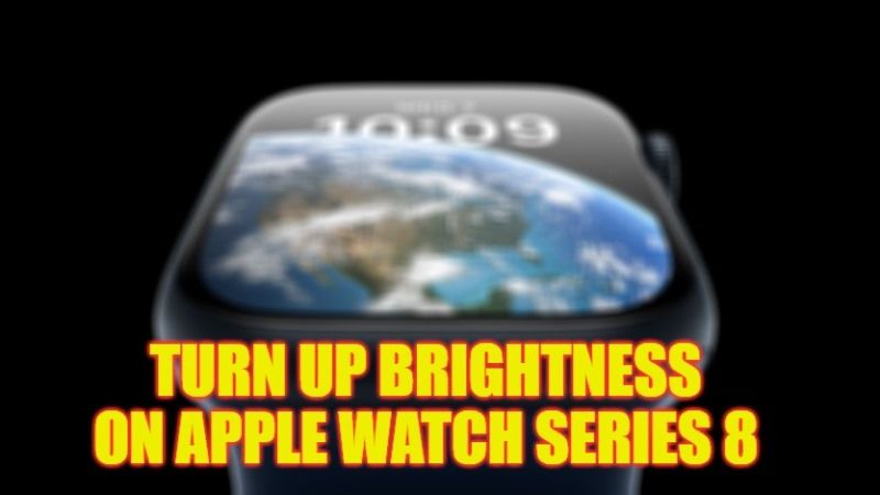 apple-watch-series-8-how-to-turn-up-brightness