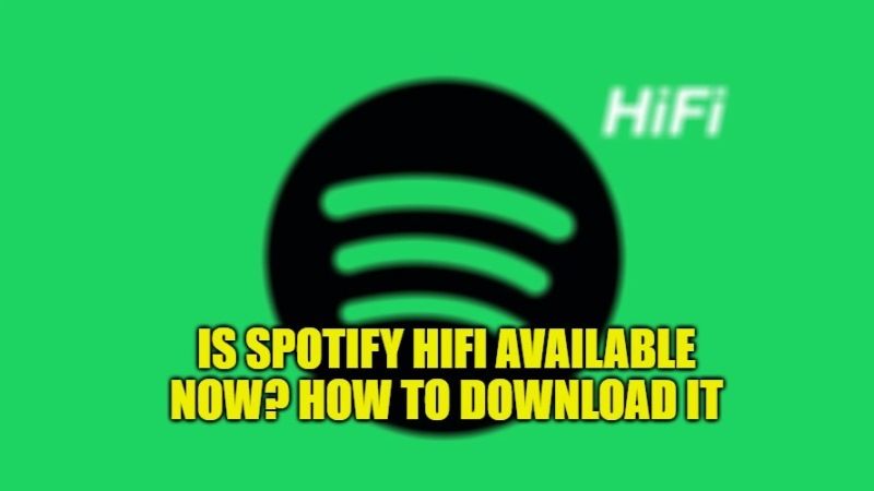 is spotify hifi available now how to download it