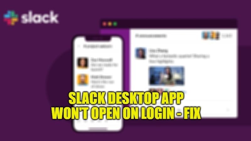 slack desktop won't open on login fix