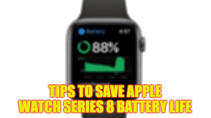tips to save apple watch battery life