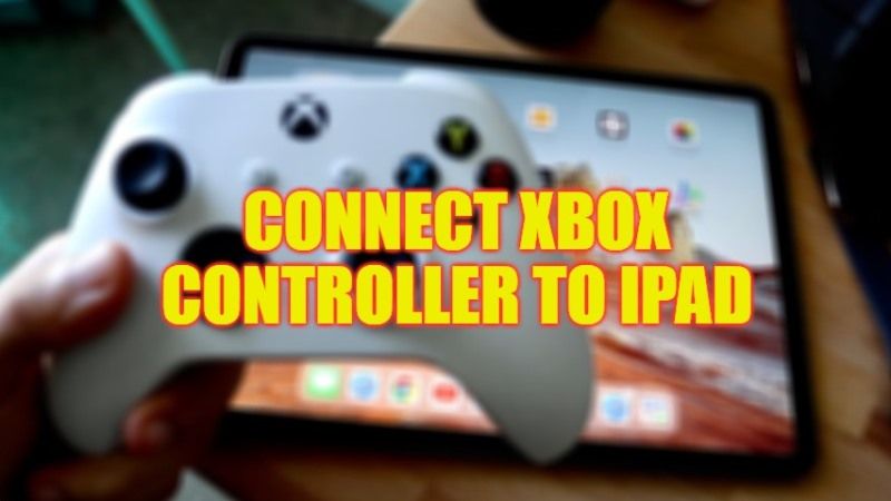 how to connect xbox controller to ipad