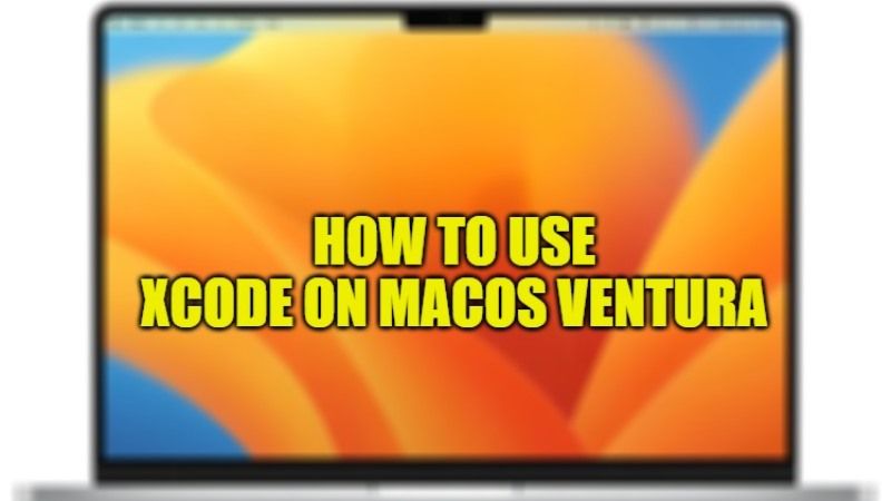 как использовать xcode на macos ventura