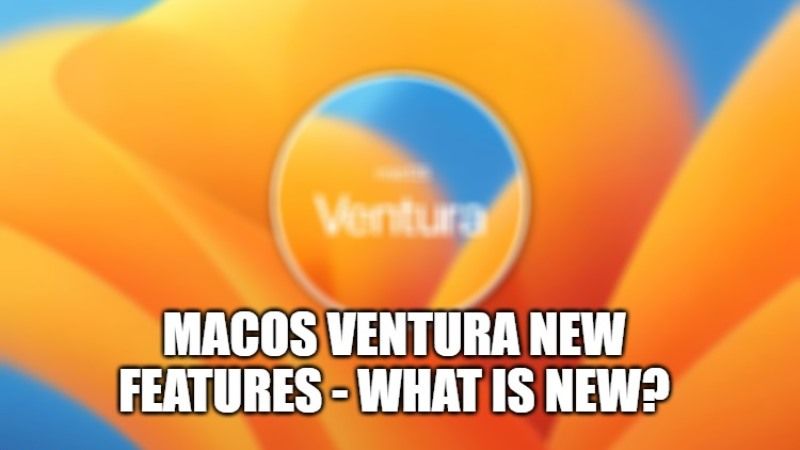 macos ventura new features and changes