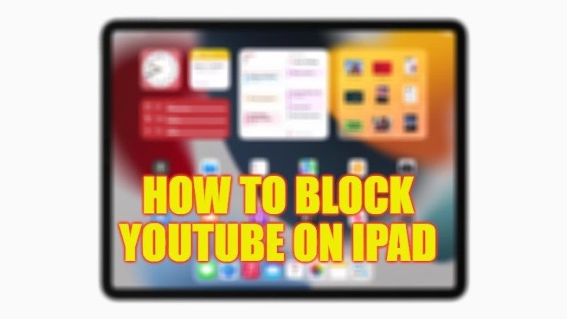 how-to-block-youtube-with-screen-time-on-iphone-and-ipad