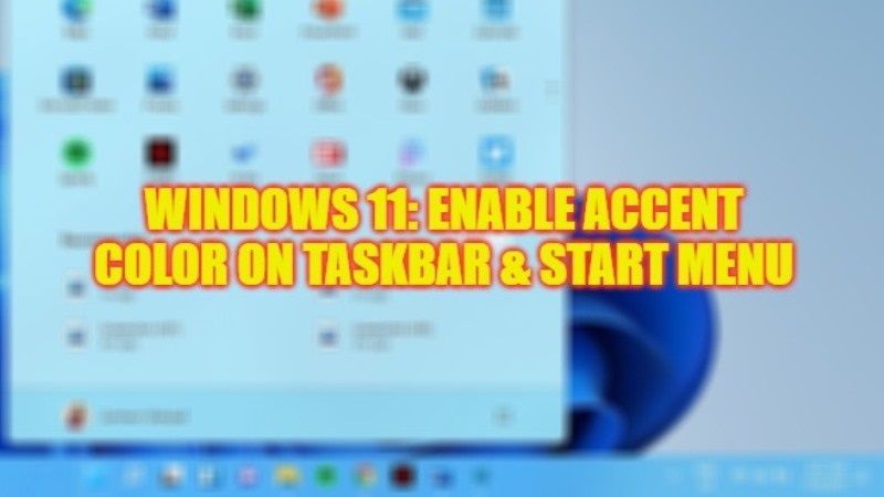 как включить акцентный цвет на панели задач и в меню «Пуск» в Windows 11