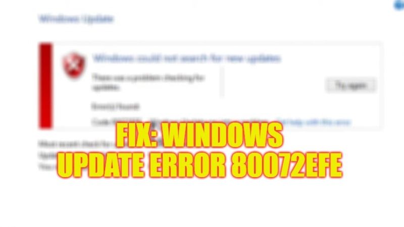 how to fix windows update error 80072EFE