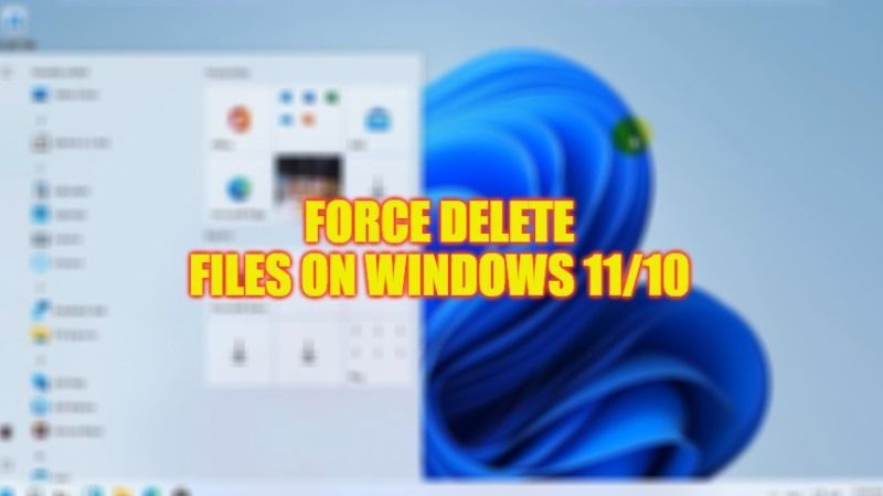 windows-11-10-how-to-force-delete-files-2023