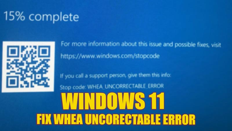 Исправить ошибку Windows 11 WHEA