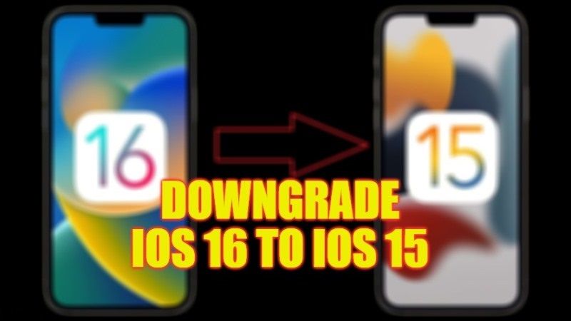 how to downgrade ios 16 to ios 15