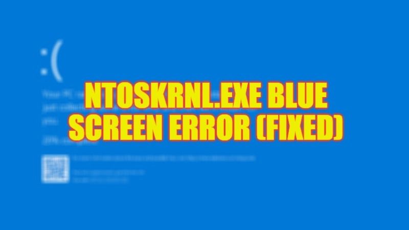 Fix: Ntoskrnl.exe BSOD Error on Windows (2023)