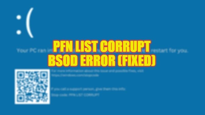how to fix pfn list corrupt bsod error