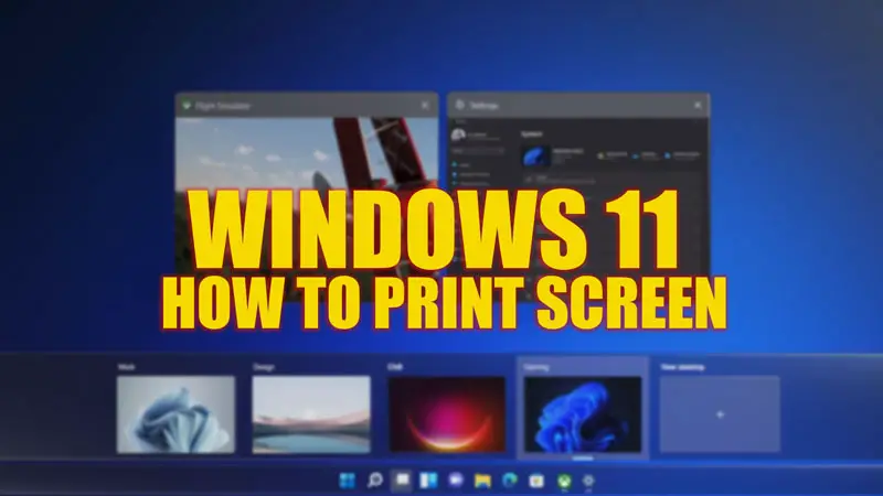 How to Print Screen on Windows 11