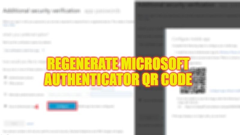 regenerate microsoft authenticator qr code