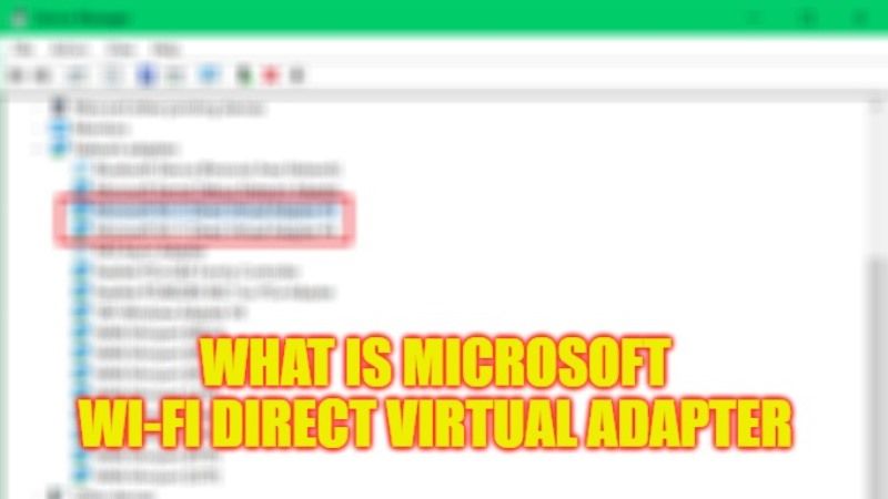 what is microsoft wi-fi direct virtual adapter