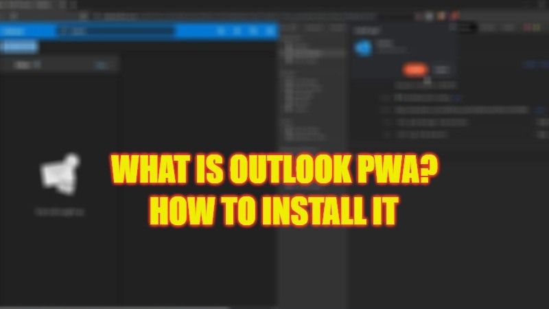 what is outlook pwa install it