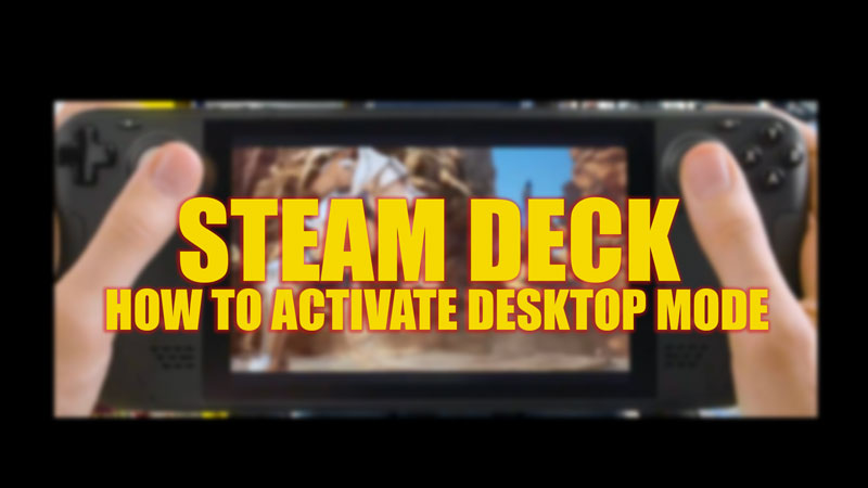 Activate Desktop Mode on Steam Deck