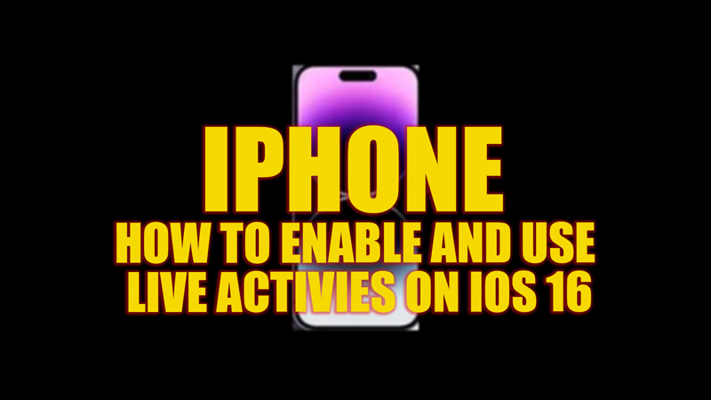 Enable live activities on iPhone with iOS 16
