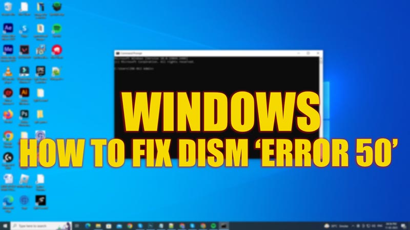 Исправить ошибку DISM 50 в Windows