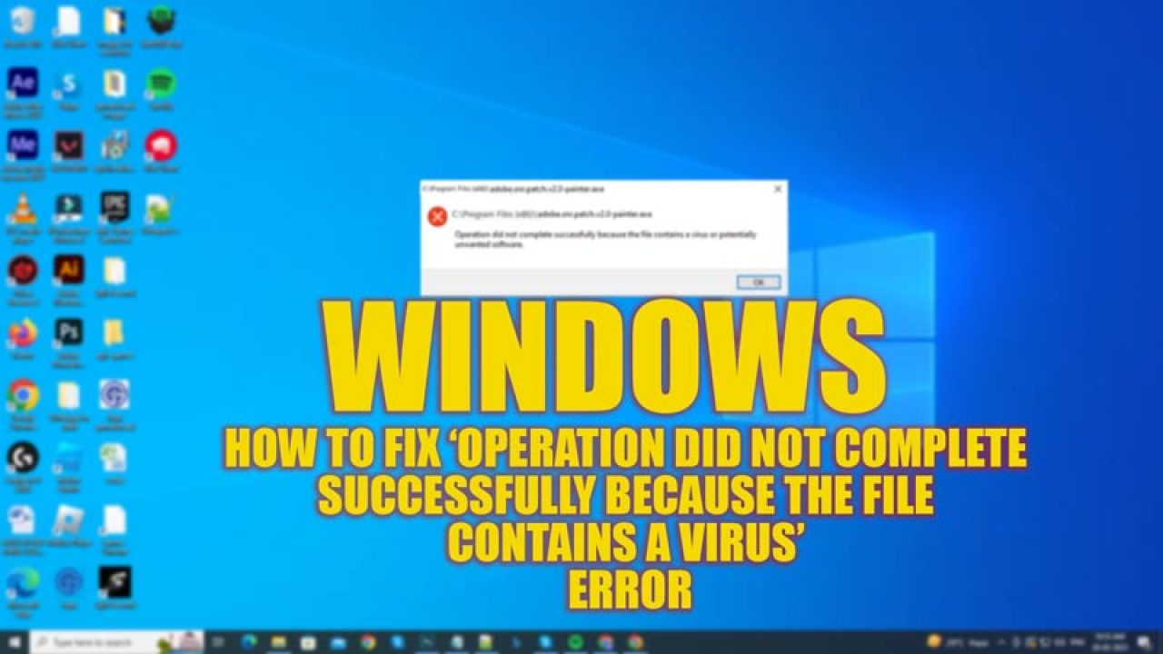 Solved: Operation Did Not Complete Successfully [Virus/PUP]