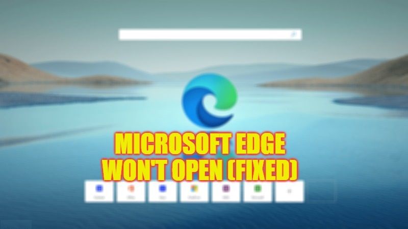 fix-microsoft-edge-won-t-open-on-windows-2023