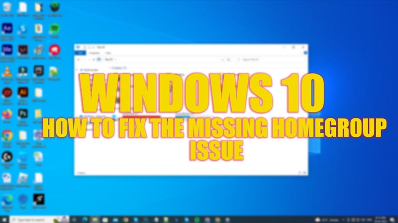 Как исправить отсутствующую домашнюю группу на рабочем столе Windows 10