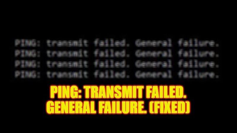 ping transmit failed general failure randomly